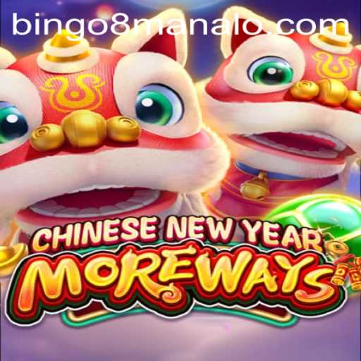 Exploring CHINESENEWYEARMOREWAYS: A Unique Gaming Experience on Bingo 8.com