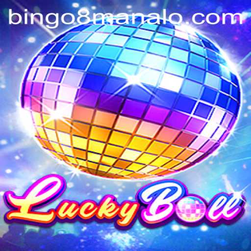 Exploring the Thrills of LuckyBall: A New Era with Bingo 8.com