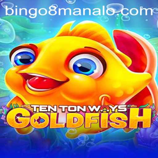 Exploring the Thrills of TenTonWaysGoldfish - The New Frontier in Gaming